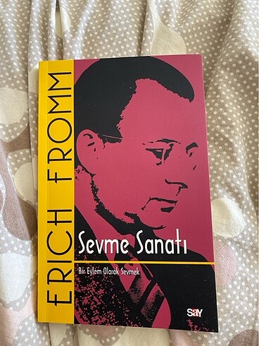 SEVME SANATI - ERICH FROMM