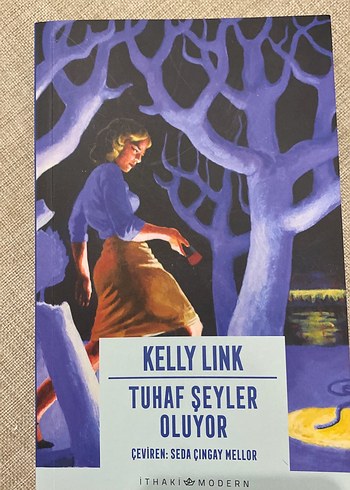 Kelly Link - Tuhaf Şeyler Oluyor