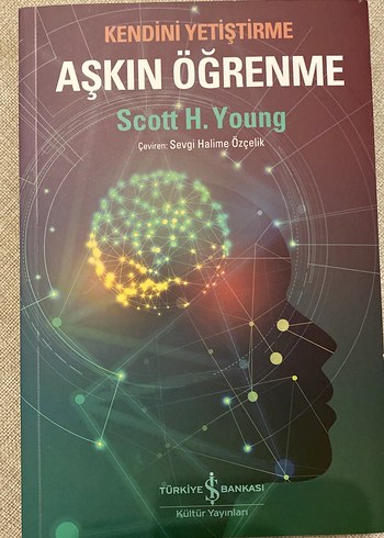Kendini Yetiştirme: Aşkın Öğrenme Kitabı