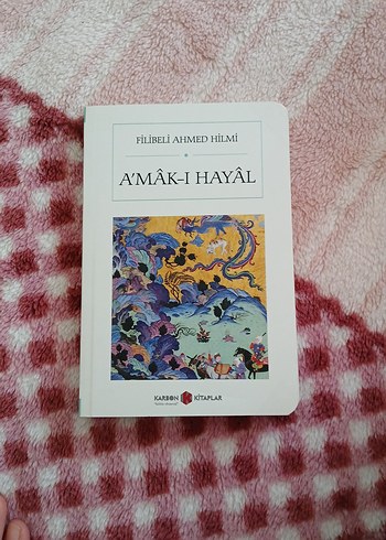 Amak-ı Hayal - Filibeli Ahmed Hilmi