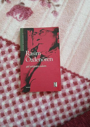 Gül Yetiştiren Adam - Rasim Özdenören