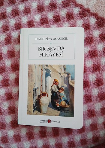 Bir Sevda Hikayesi - Halid Ziya Uşaklıgil