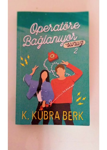 Operatöre Bağlanıyorsunuz 2 - K. Kubra Berk