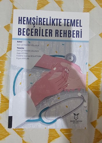 Hemşirelikte Temel Beceriler Rehberi Kitap