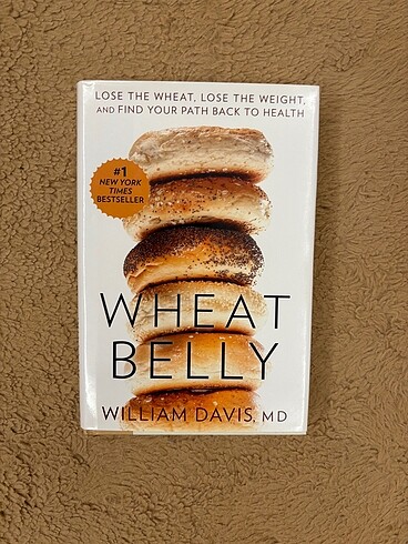 Wheat Belly - Dr. Willam Davis