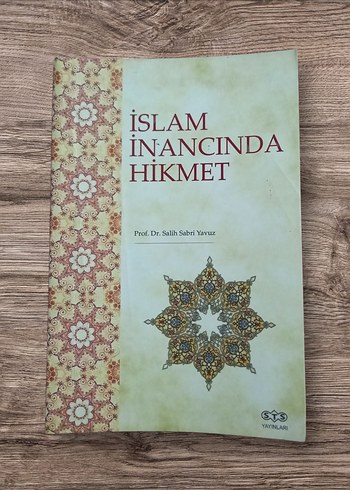İslam İnancında Hikmet - Prof. Dr. Salih Sabri Yavuz