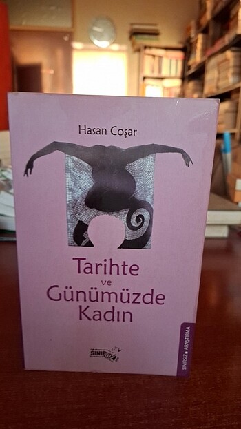TARİHTE VE GÜNÜMÜZDE KADIN