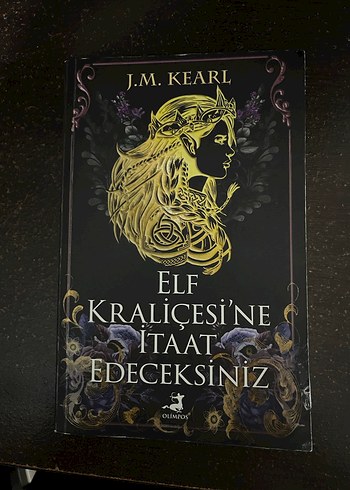 Elf Kraliçesi'ne İtaat Edeceksiniz - J.M. Kearl