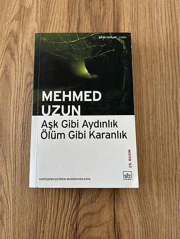 Aşk Gibi Aydınlık Ölüm Gibi Karanlık - Mehmed Uzun