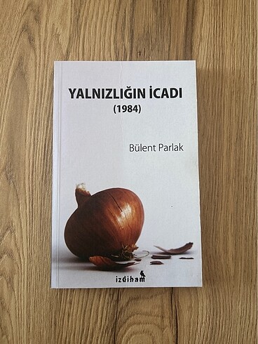 Yalnızlığın İcadı - Bülent Parlak