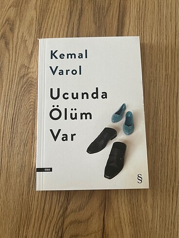 Ucunda Ölüm Var - Kemal Varol