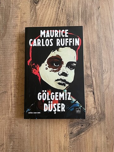Maurice Carlos Ruffin - Gölgemiz Düşer - İthaki