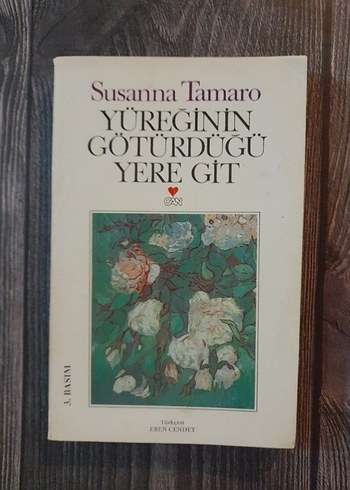 Yüreğinin Götürdüğü Yere Git - Susanna Tamaro