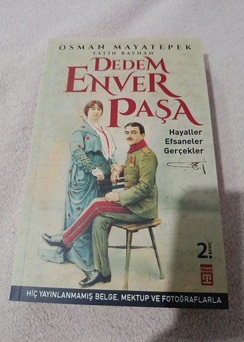 Dedem Enver Paşa - Hayaller, Efsaneler, Gerçekler