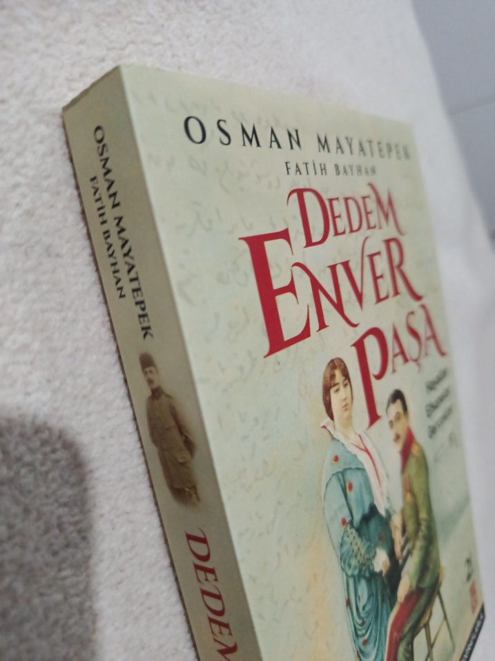 Dedem Enver Paşa - Hayaller, Efsaneler, Gerçekler - Görsel 2