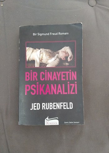 Bir Cinayetin Psikanalizi - Jed Rubenfeld