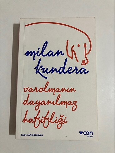 Varolmanın Dayanılmaz Hafifliği / Milan Kundera