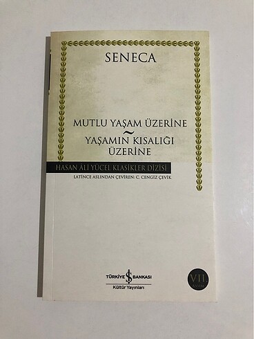 Mutlu Bir Yaşam Üzerine - Yaşamın Kısalığı Üzerine / Seneca