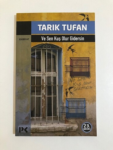 Ve Sen Kuş Olur Gidersin / Tarık Tufan