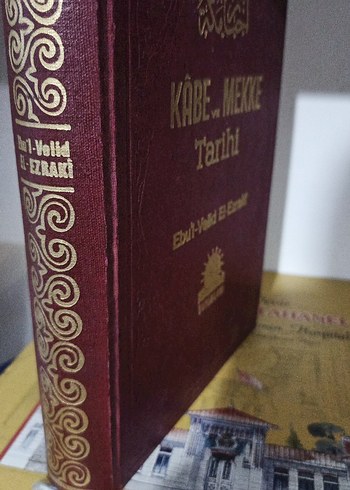 Kâbe ve Mekke Tarihi - Ebu'l Velid El Ezraki