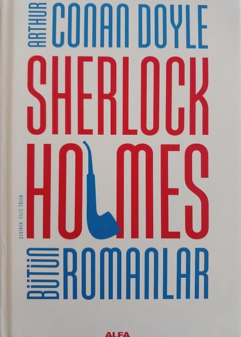 Sherlock Holmes Bütün Romanlar - Arthur Conan Doyle