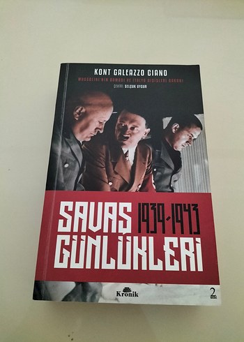 Savaş Günlükleri 1939-1943 - Kont Galeazzo Ciano