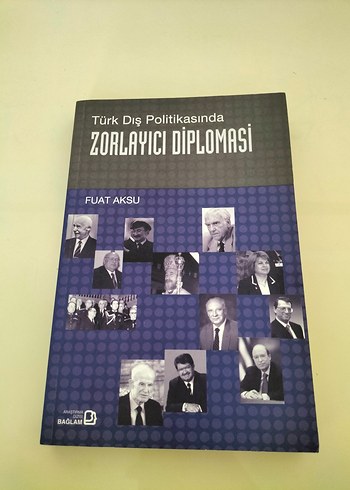 Türk Dış Politikasında Zorlayıcı Diplomasi - Fuat Aksu