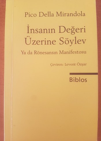 İnsanın Değeri Üzerine Söylev - Pico Della Mirandola