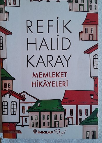 Memleket Hikayeleri - Refik Halid Karay