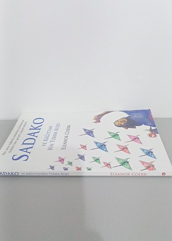 Sadako ve Kağıttan Bin Turna Kuşu - Eleanor Coerr - Görsel 3