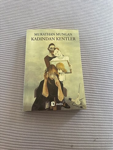 Murathan Mungan Kadından Kentler