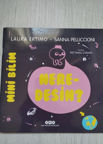 Mini Bilim: Nere-Desin? Çocuk Kitabı