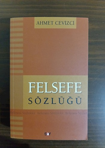 Felsefe Sözlüğü - Ahmet Cevizci