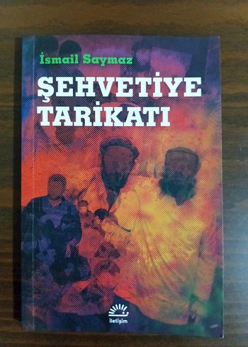 Şehvetiye Tarikatı - İsmail Saymaz