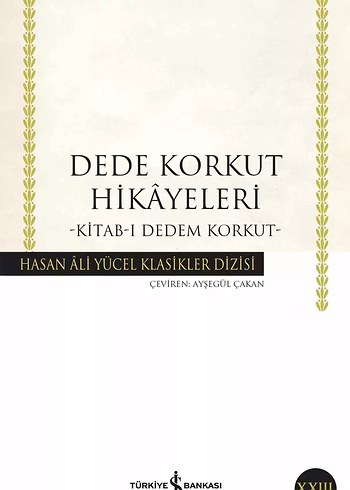 Dede Korkut Hikayeleri - Kitab-ı Dedem Korkut