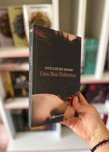 Guillaume Musso - Onu Ben Öldürdüm Roman