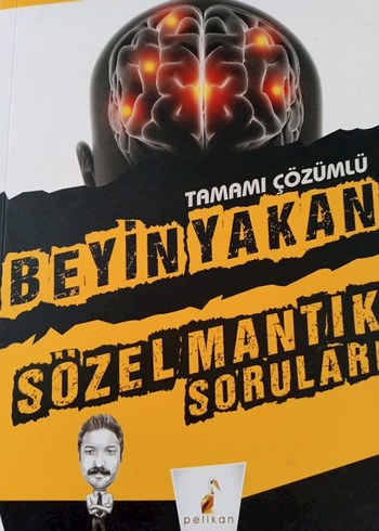 Tamamı Çözümlü Beyin Yakan Sözel Mantık Soruları