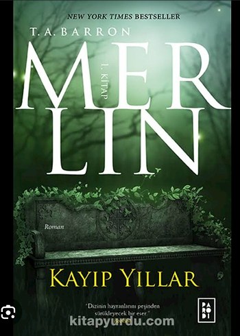 Merlin 1: Kayıp Yıllar - T.A. Barron
