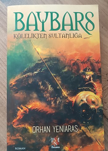 Baybars: Kölelikten Sultanlığa - Orhan Yeniaras