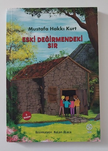 Eski Değirmendeki Sır - Mustafa Hakkı Kurt