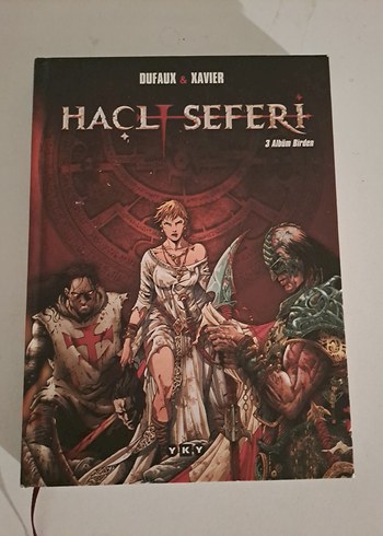 Dufaux & Xavier - Haclı Seferi Çizgi Romanı