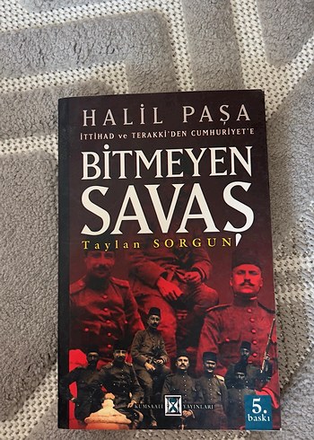Halil Paşa - Bitmeyen Savaş Tarih Kitabı
