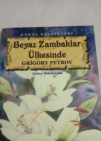 Beyaz Zambaklar Ülkesinde - Grigory Petrov
