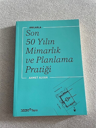 Anılarla Son 50 yılın mimarlık ve planlama pratiği