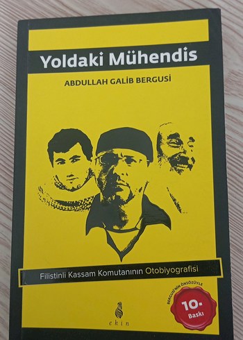 Yoldaki Mühendis - Filistinli Kassam Komutanı Otobiyografisi