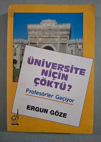 Üniversite Niçin Çöktü? - Ergun Göze - Görsel 2