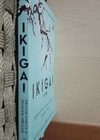 Ikigai - Japonların Uzun ve Mutlu Yaşam Sırrı
