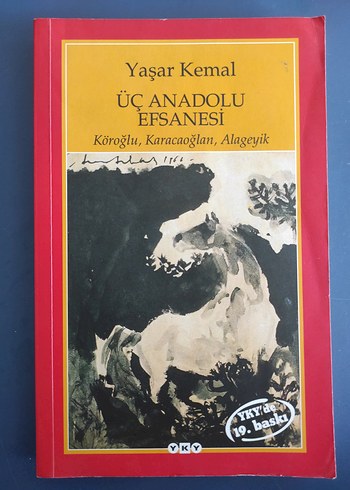 Yaşar Kemal - Üç Anadolu Efsanesi Romanı