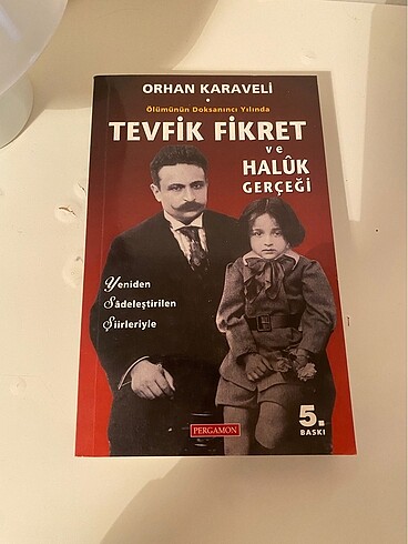Tevfik Fikret ve Harun Gerçeği (Orhan Karaveli)