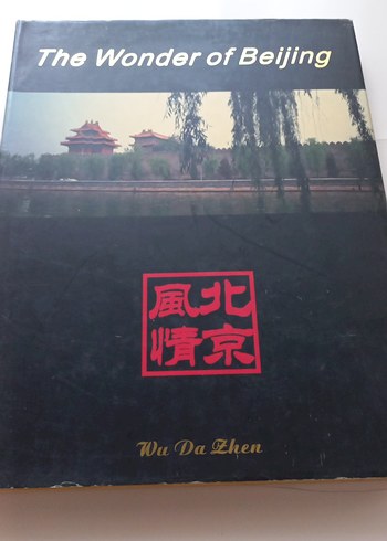 The Wonder of Beijing - Wu Da Zhen